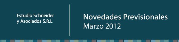 Estudio Schneider y Asociados Contadores  - Novedades - Febrero 2012