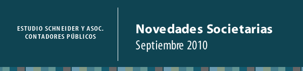 Estudio Schneider y Asociados Contadores Públicos Circular - Novedades - Septiembre 2010